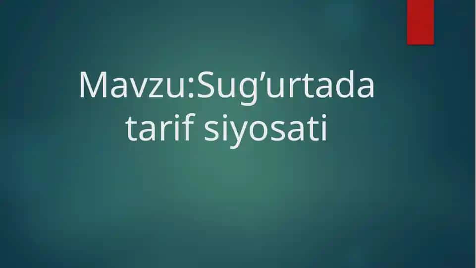 Sug’urtada tarif siyosati