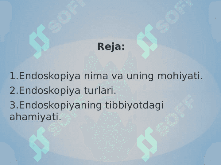 ENDOSKOPIYANING TIBBIYOTDAGI AHAMIYATI VA TURLARI 2