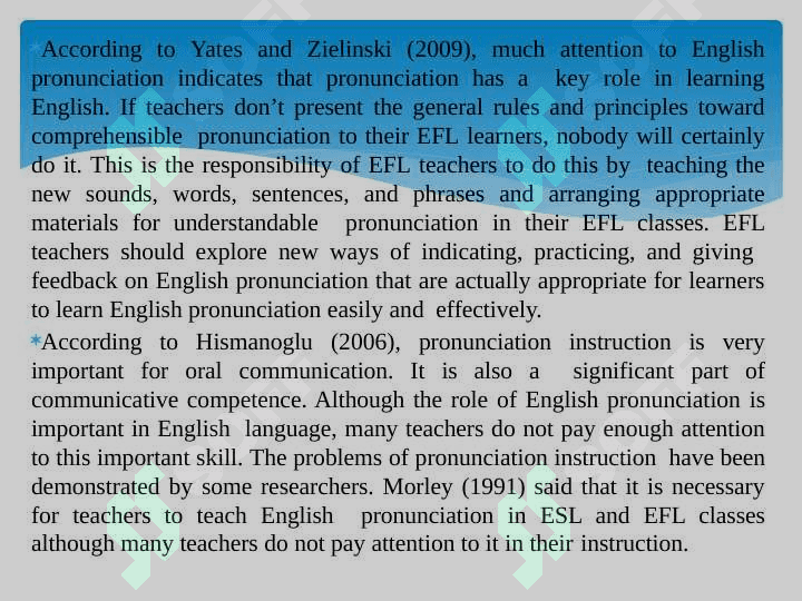 English Pronunciation Instruction: A Literature Review 8