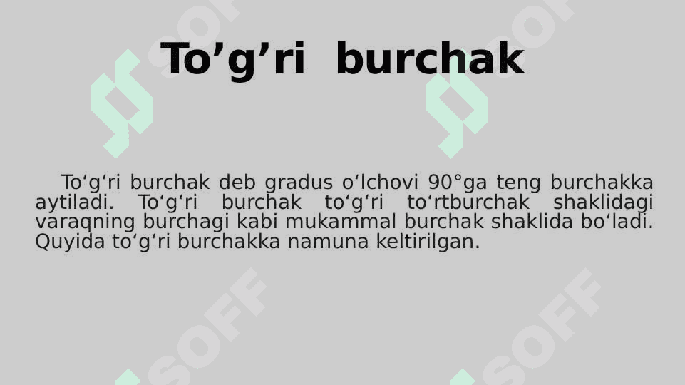 Boshlang'ich sinflarga burchaklar va ularning turlari haqida tasovvurni shakllantirish 4