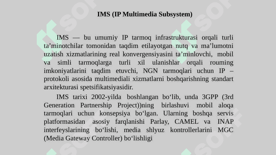 Keyingi avlod tarmoqlarining platforma va texnologiyalari. Softswitch va IMS 3