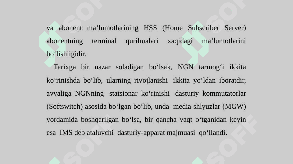 Keyingi avlod tarmoqlarining platforma va texnologiyalari. Softswitch va IMS 4