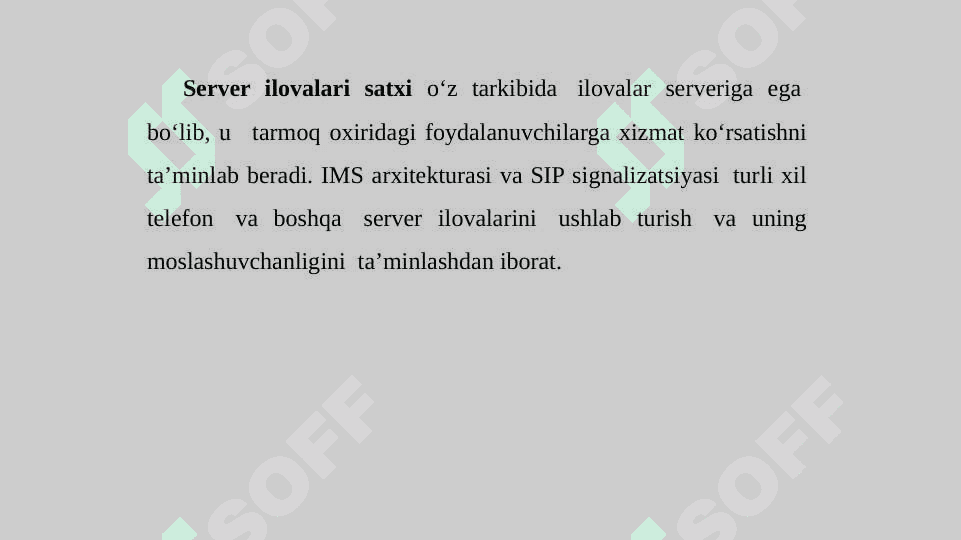 Keyingi avlod tarmoqlarining platforma va texnologiyalari. Softswitch va IMS 7