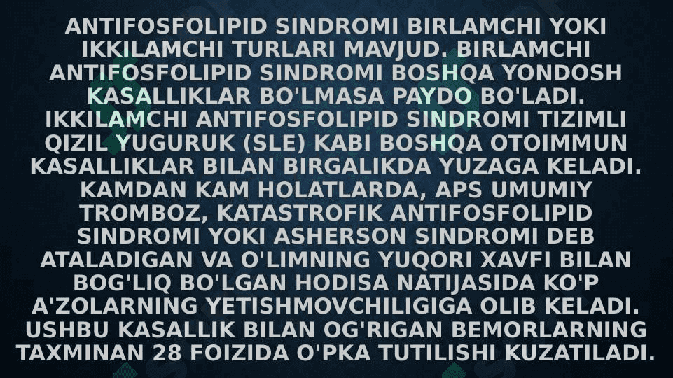 Antifosfolipid sindromi (APS) 4