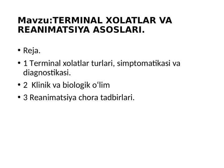 :TERMINAL XOLATLAR VA REANIMATSIYA ASOSLARI.