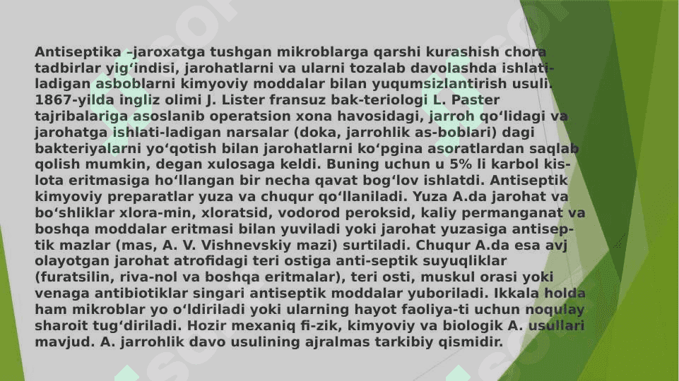 Aseptika asoslari va turlari Antiseptika haqida tushuncha. Antiseptika turlari. 4