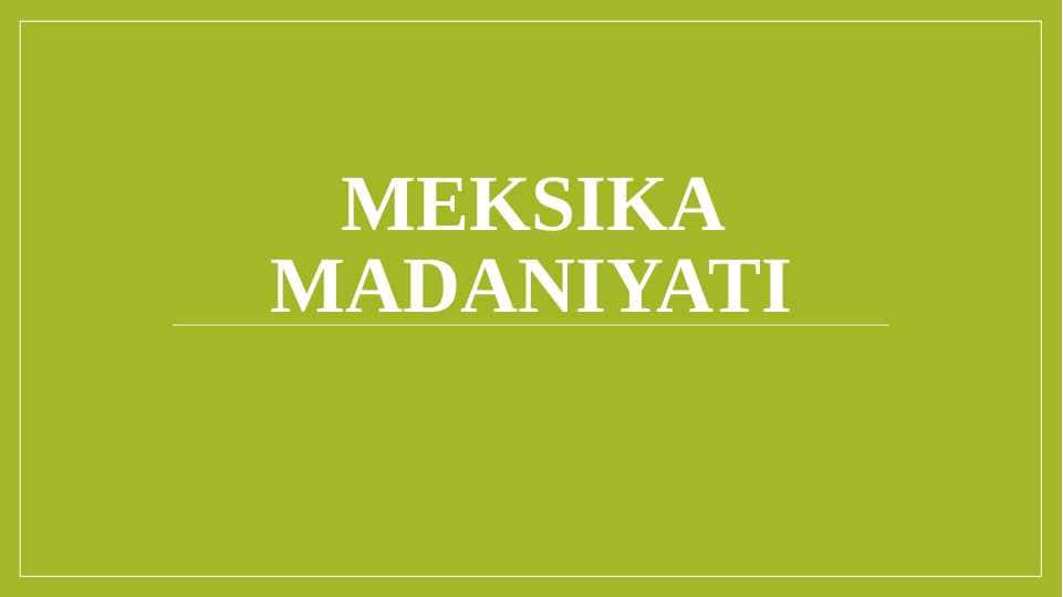 Meksika madaniyati