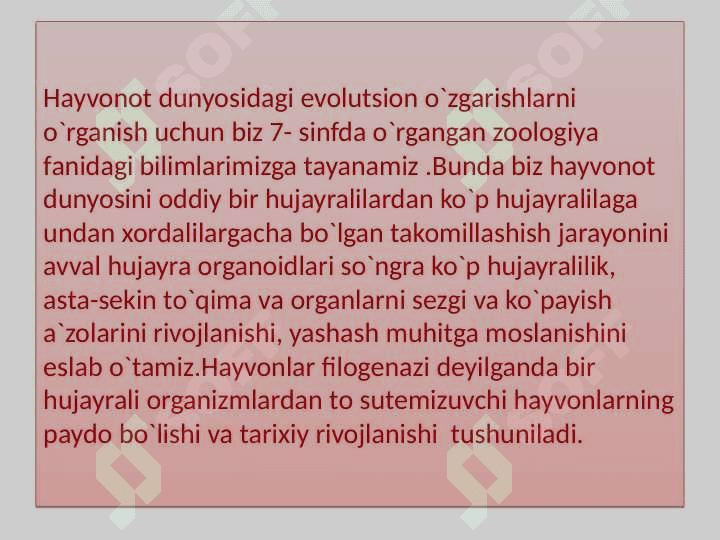 11 sinf biologiya Hayvonot dunyosidagi evolyutsion o’zgarishlar dars ishlanma 4