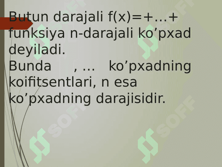 Ko’phadlar ular ustida amallar. Bezu teoremasi va Gorner sxemasi 3