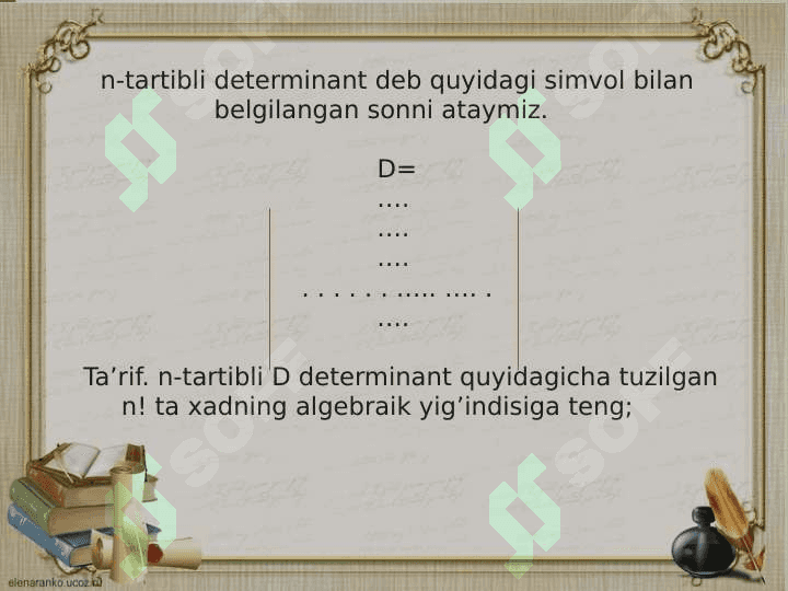 YUQORI TARTIBLI  DETERMINANTLARNI  HISOBLASH USULLARI VA XOSSALARI 3