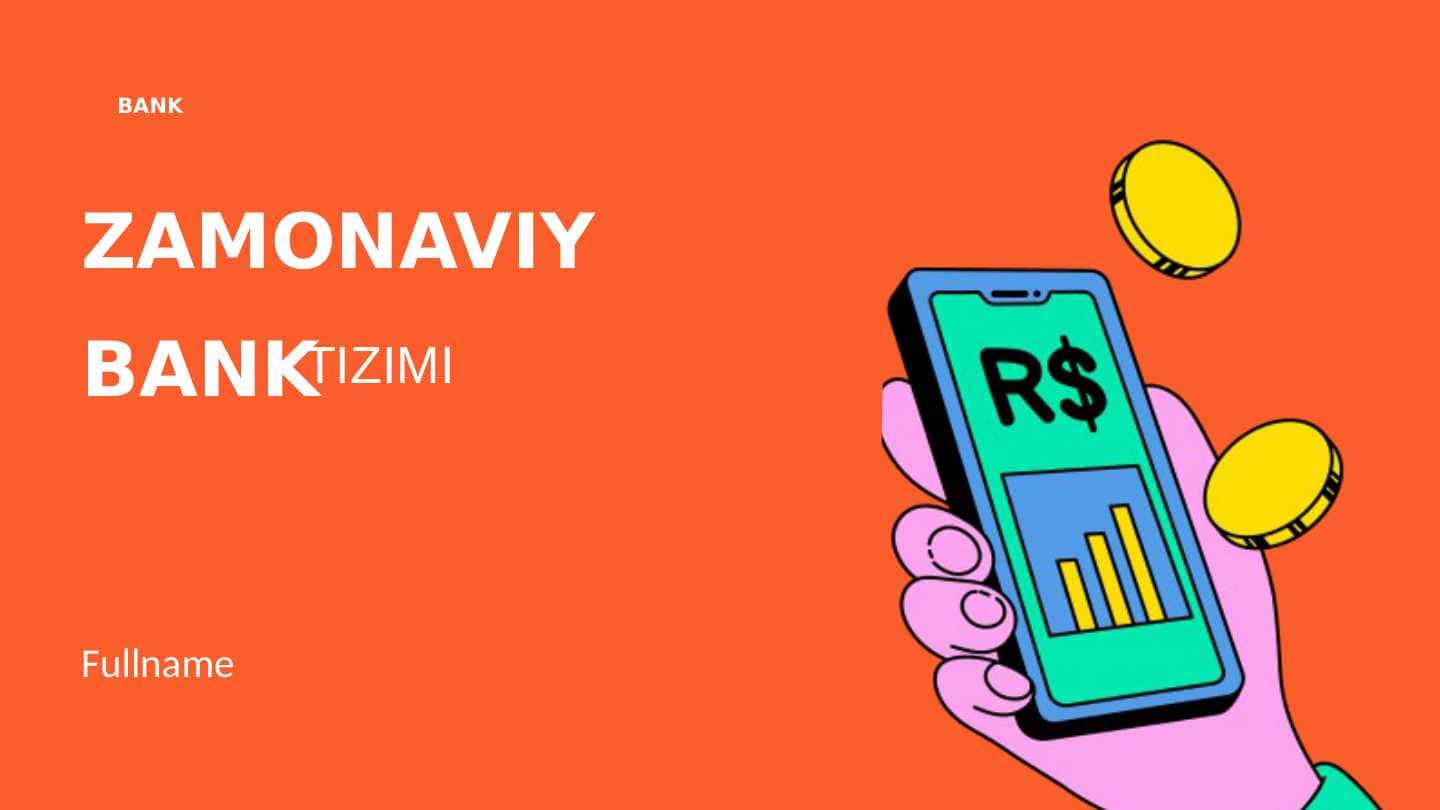O'zbekistonda Zamonaviy Bank tizimi