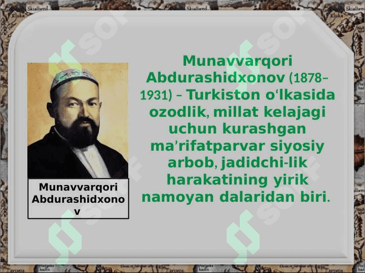 Jadid marifatparvarlarining o'lka ijtimoiy -ma'naviy hayotida tutgan o'rni 7