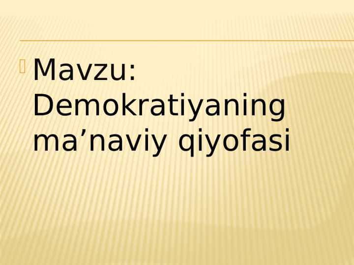 Demokratiyaning ma’naviy qiyofasi