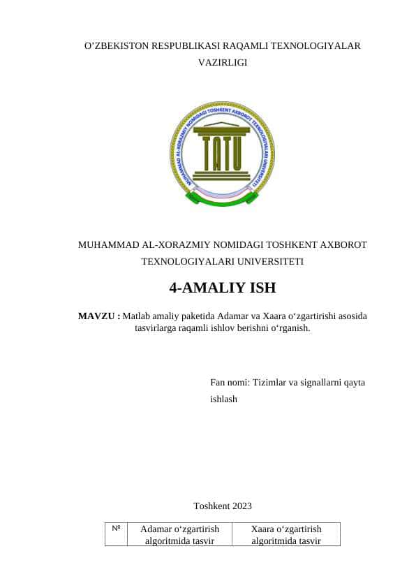 Matlab amaliy paketida Adamar va Xaara o‘zgartirishi asosida tasvirlarga raqamli ishlov berishni o‘rganish.