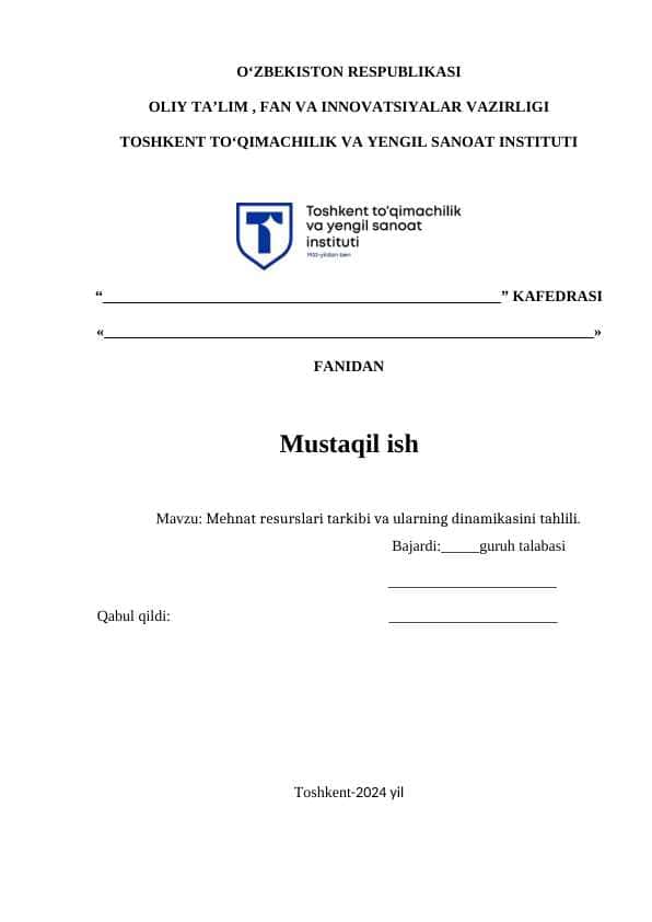 Mehnat resurslari tarkibi va ularning dinamikasini tahlili.