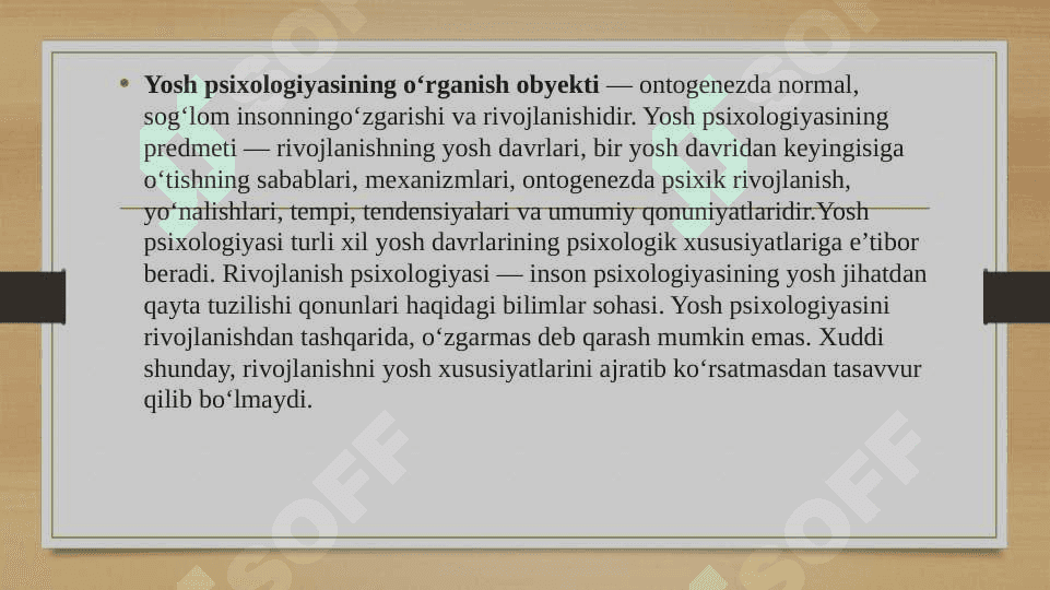 Yosh va pedagogik psixologiya fanining tadqiqot sohasi va muammolari. Psixik rivojlanish va uni davrlashtirish muammosi. 4