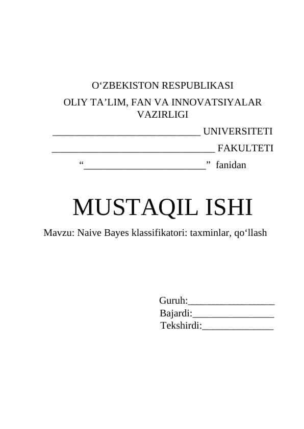 Naive Bayes klassifikatori: taxminlar, qo‘llash