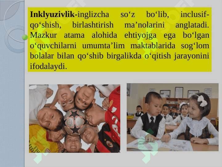 MAVZU:  INKLYUZIV TA’LIM MAZMUNI VA MOHIYATI. 4