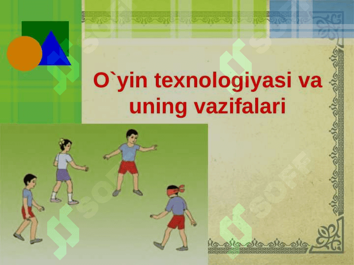 O`yin texnologiyasi va uning vazifalari 2