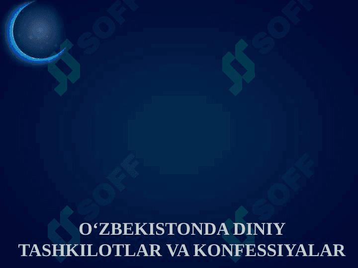 Oʻzbekistonda diniy tashkilotlar va kanfessiyalar 2