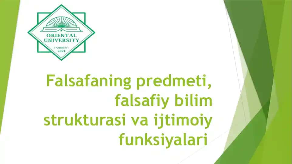 Falsafaning predmeti, falsafiy bilim strukturasi va ijtimoiy funksiyalari