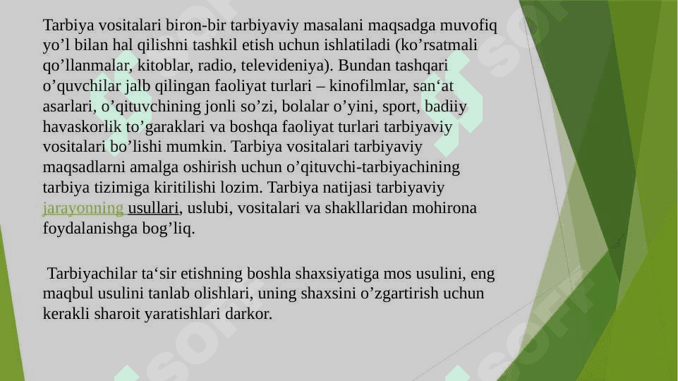 Tarbiya usullarini tanlashga qòyiladigan talablar 4