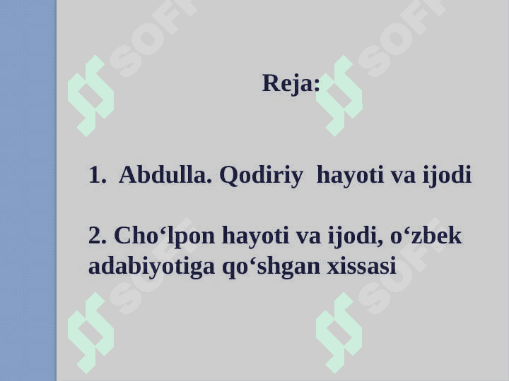 A. Qodiriy va A. Choʻlpon hayoti va ijodi 2