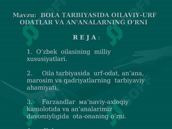 BOLA TARBIYASIDA OILAVIY-URF ODATLAR VA AN'ANALARNING O'RNI 2