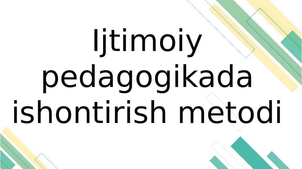 Ijtimoiy pedagogikada ishontirish metosi