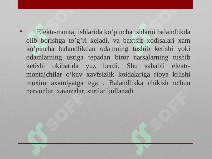 ELEKTR MONTAJ ISHLARIGA QO‘YILADIGAN TALABLAR. ELEKTR STANSIYALAR 4