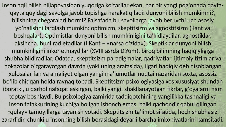 Agnostitsizm skeptitsizm nigilizm  umumiy va xos jihatlari. 3