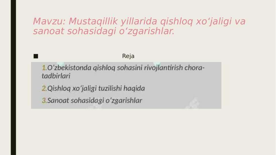 Mustaqillik yillarida qishloq xo'jaligi va sanoat sohasidagi o'zgarishlar