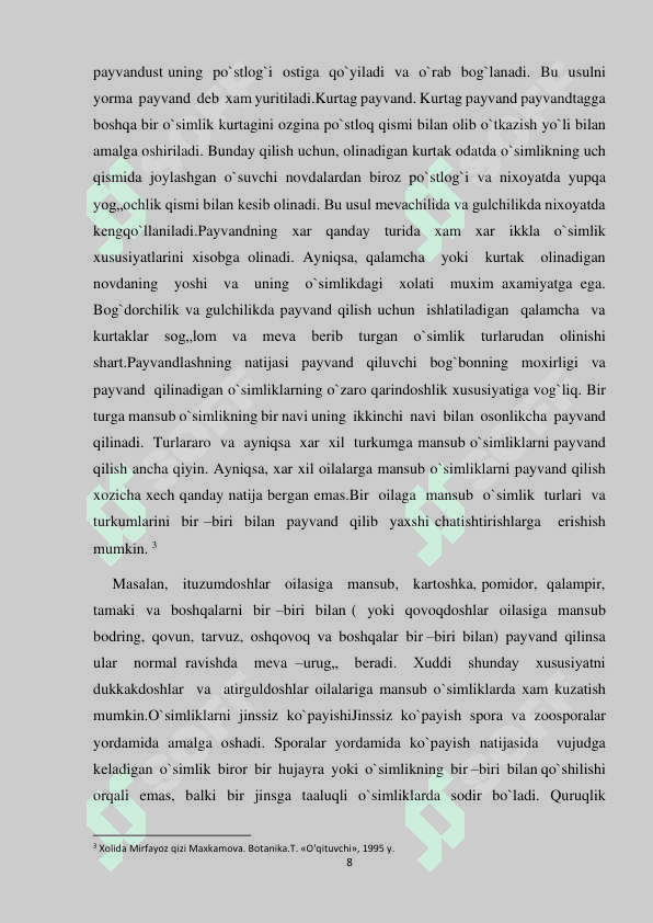 O`O'simliklarning ontogenez jarayonida nasl gallanishining tutgan o`rn 8