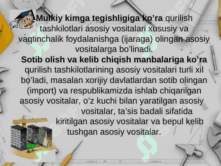 Qurilish tashkilotlarida asosiy vositalar hisobi 6