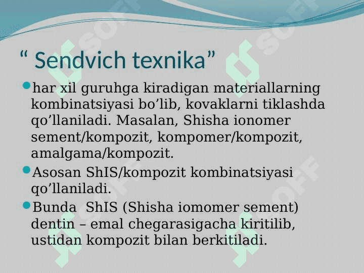Plombalashning "Sendvich" usullari 5