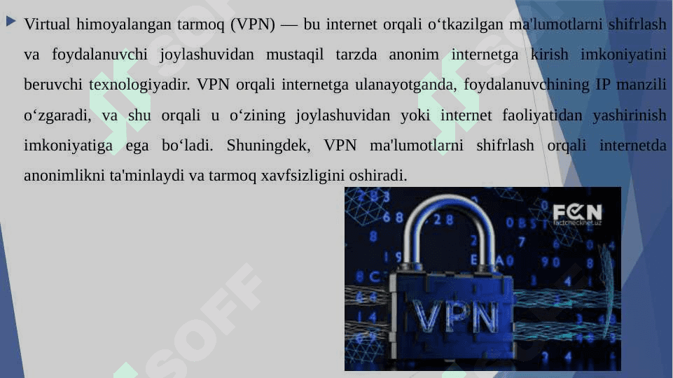 Virtual himoyalangan tarmoq va undan amaliyotda foydalanish (masalan, CyberGhost yoki ExpressVPN misolida). 7