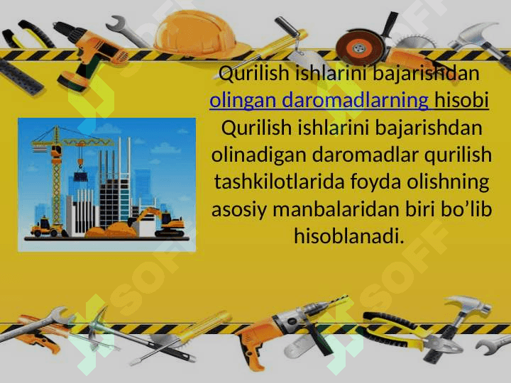 Qurilish ishlarini bajarishdan olingan daromadlarning hisobi. 2