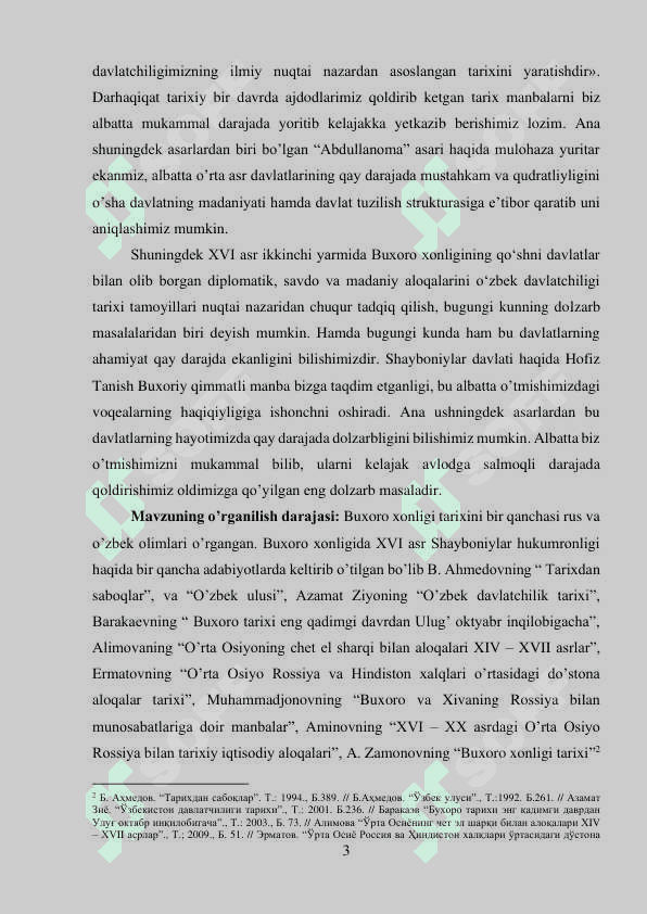 Hofiz Tanish Buxoriyning hayoti va “Abdullanoma” asarining yaratilish tarixi va Abdullaxon II davrida Buxoro xonligi ijtimoiy –siyosiy hayoti. 3