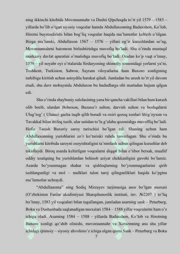 Hofiz Tanish Buxoriyning hayoti va “Abdullanoma” asarining yaratilish tarixi va Abdullaxon II davrida Buxoro xonligi ijtimoiy –siyosiy hayoti. 7