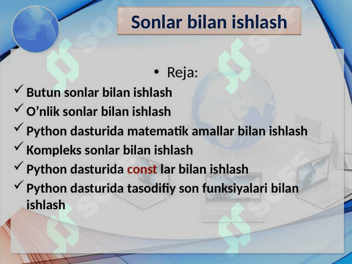 Dasturlash tillari sintaksisi va obyektlari. Python dasturida ko‘p uchraydigan xatolar. Ma’lumot turlari, o‘zgaruvchilar, Sonlar va Matematik Amallar, ular ustida amallar tahlili. 6