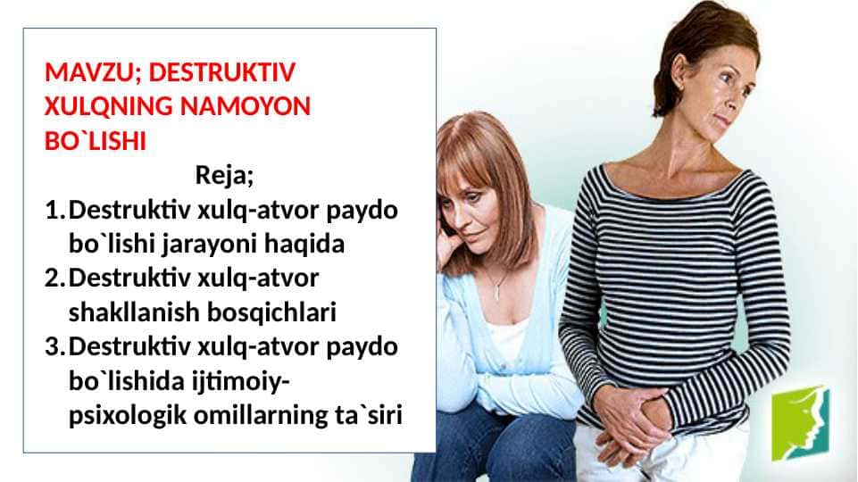 DESTRUKTIV XULQNING NAMOYON BO`LISHI