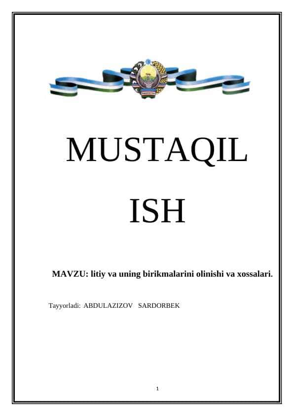 litiy va uning birikmalarini olinishi va xossalari