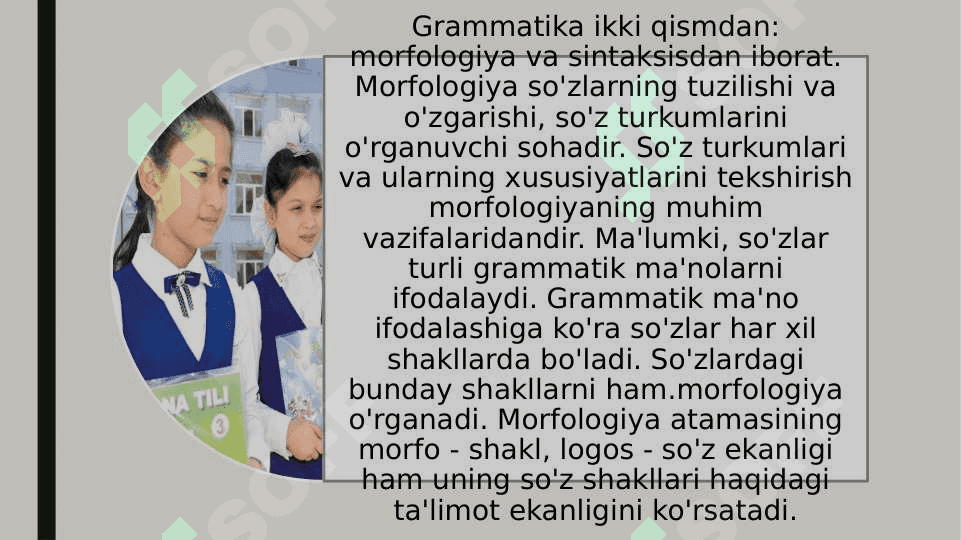 Grammatika va uning qismlari. Morfologiya haqida umumiy ma’lumot 3