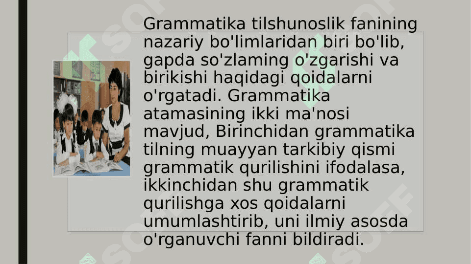 Grammatika va uning qismlari. Morfologiya haqida umumiy ma’lumot 8