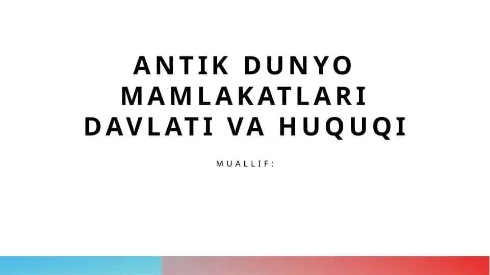 Antik dunyo mamlakatlari davlati va huquqi
