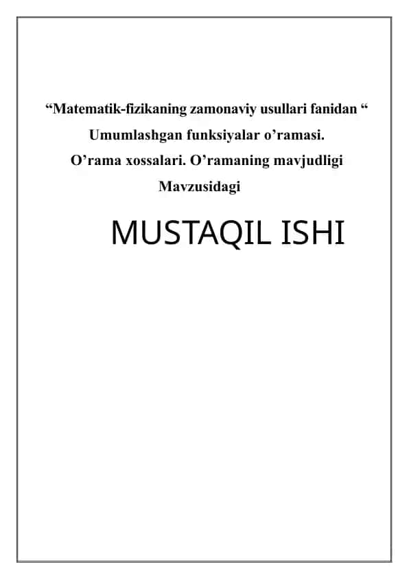 Umumlashgan funksiya oʻramasi. Oʻrama xossalari mavzusida mustaqil ish