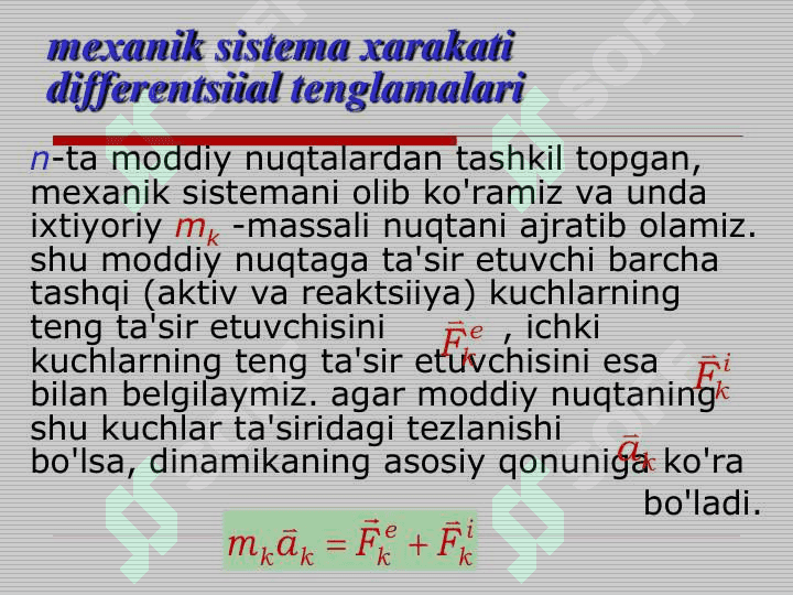 Meхanik sistema. Moddiy nuqtalar  sistemasining harakat differentsial  tenglamalari. 2