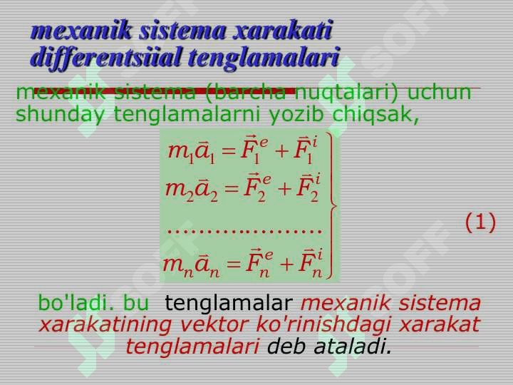 Meхanik sistema. Moddiy nuqtalar  sistemasining harakat differentsial  tenglamalari. 3