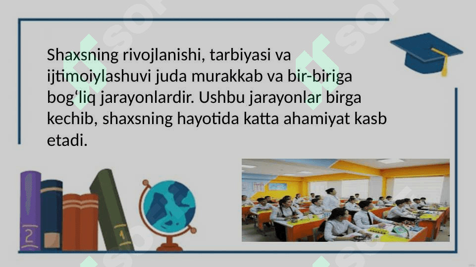 Shaxsning rivojlanishi, tarbiyasi va ijtimoiylashuvi 4