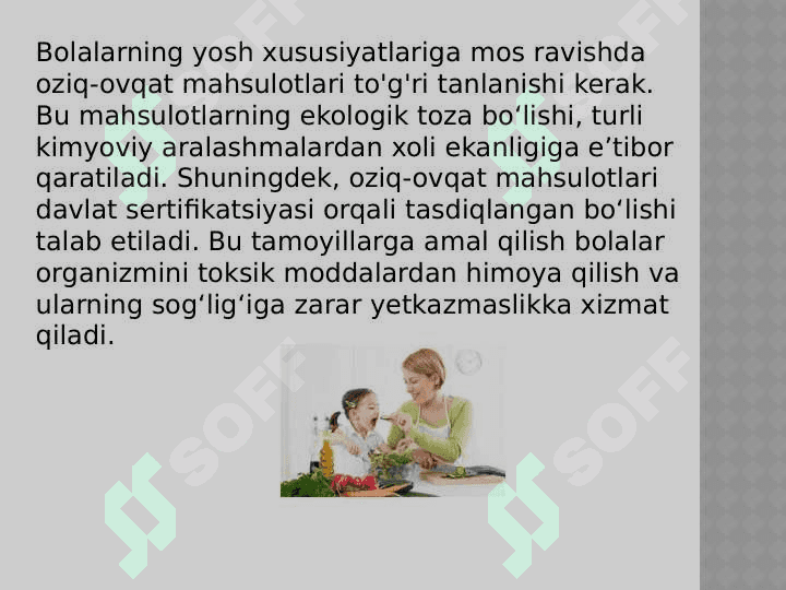 Maktabgacha ta`lim tashkilotlarida bolalarni xavfsiz va sifatli ovqatlanishini tashkil etilishiga oid gigiyenik talablar 4